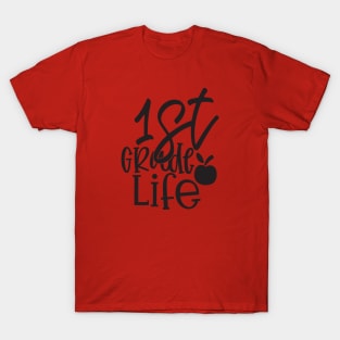 First Grade Life T-Shirt